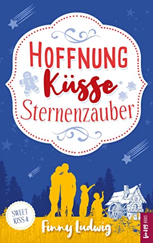 Stock image for Hoffnung Ksse Sternenzauber (Sweet Kiss) for sale by medimops