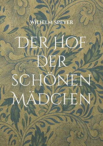 Stock image for Der Hof der sch?nen M?dchen for sale by PBShop.store US