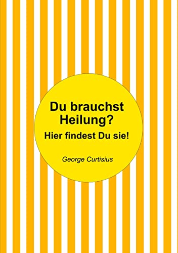 Beispielbild fr Du Brauchst Heilung? zum Verkauf von Blackwell's