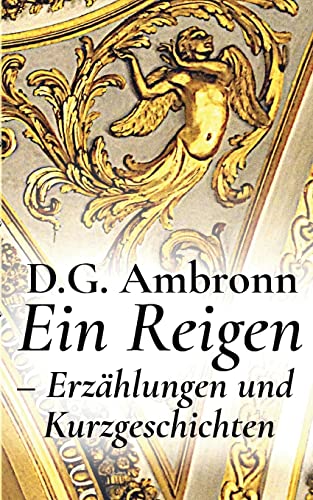 9783756859061: Ein Reigen - Erzhlungen und Kurzgeschichten (German Edition)