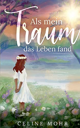 Stock image for Als Mein Traum Das Leben Fand for sale by Blackwell's