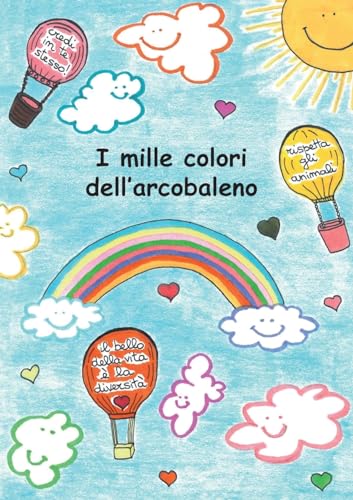 Stock image for I mille colori dell'arcobaleno (Italian Edition) for sale by GF Books, Inc.