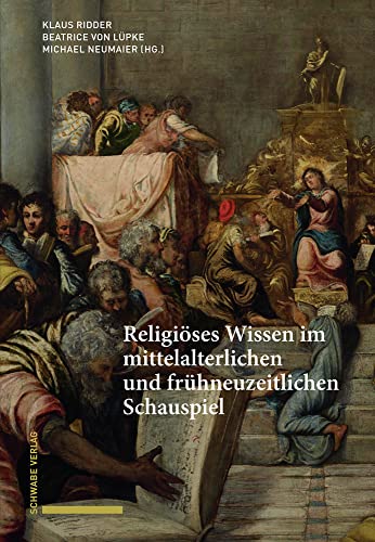 Stock image for Religioses Wissen Im Mittelalterlichen Und Fruhneuzeitlichen Schauspiel (German Edition) [Hardcover ] for sale by booksXpress