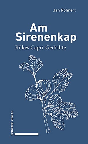 Beispielbild fr Am Sirenenkap: Rilkes Capri-Gedichte zum Verkauf von medimops