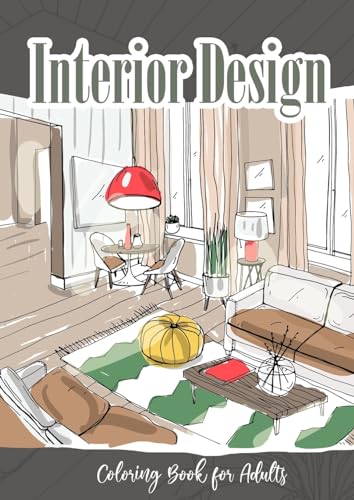 Stock image for Interior Coloring Book for Adults: Interior Design Coloring Book | Room Design | furniture Coloring home design | A4 [Soft Cover ] for sale by booksXpress