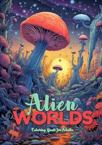 Stock image for Alien Worlds Coloring Book for Adults: Astrolandscapes Landscapes Adult Coloring Book | Alien Landscapes Coloring Book Adults [Soft Cover ] for sale by booksXpress