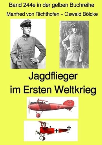 9783757578411: Jagdflieger im Weltkrieg - Band 244e in der gelben Buchreihe - bei Jrgen Ruszkowski