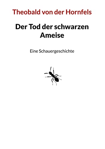 Stock image for Der Tod der schwarzen Ameise for sale by Buchpark