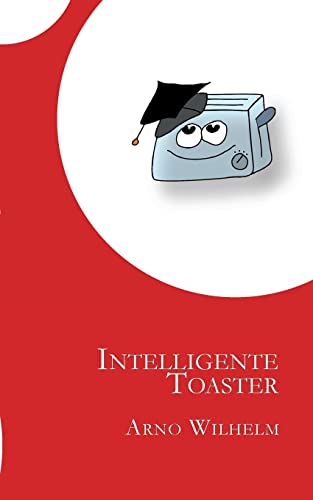 9783757807955: Intelligente Toaster