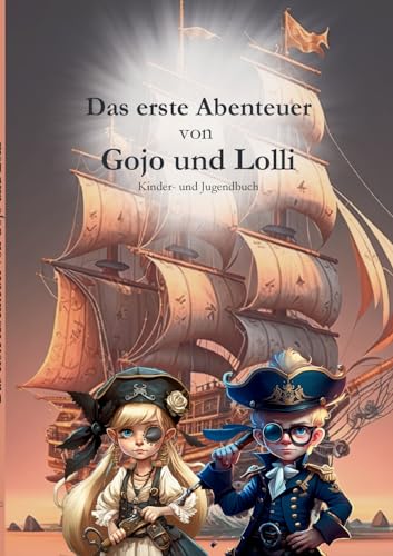 Beispielbild fr Das Erste Abenteuer Von Gojo Und Lolli zum Verkauf von Blackwell's