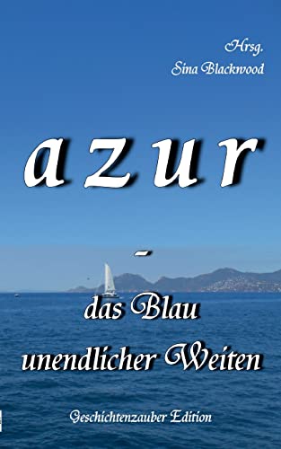 Stock image for azur - das Blau unendlicher Weiten for sale by PBShop.store US