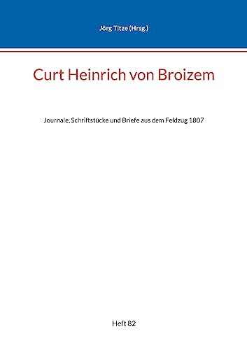 Stock image for Curt Heinrich von Broizem for sale by PBShop.store US