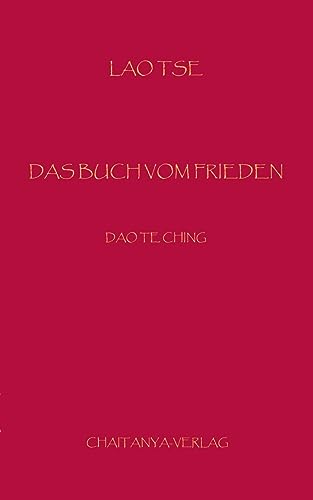 9783757846947: Das Buch vom Frieden: Dao Te Ching (German Edition)