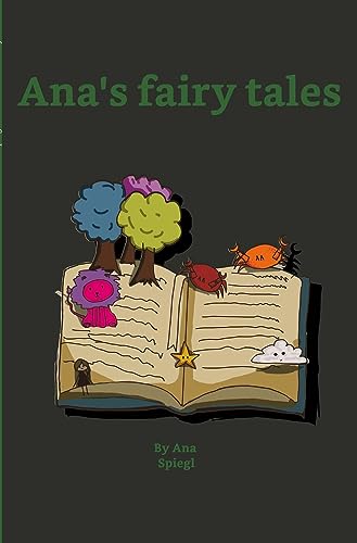 Beispielbild fr Ana's fairy tales: Short stories for children zum Verkauf von medimops
