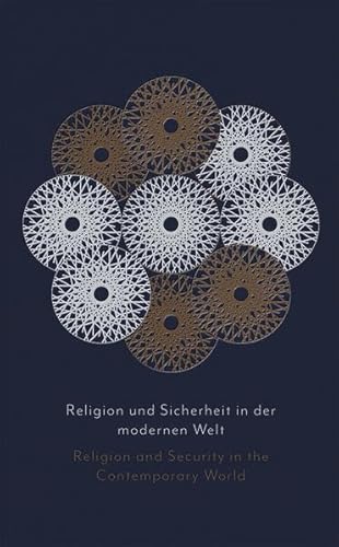 Stock image for Religion und Sicherheit in der modernen Welt / Religion and Security in the Contemporary World. Herausgegeben mit einer Einfhrung von Jerzy Zdanowski / Edited with an Introduction by Jerzy Zdanowski for sale by Georg Olms Verlagsbuchhandlung