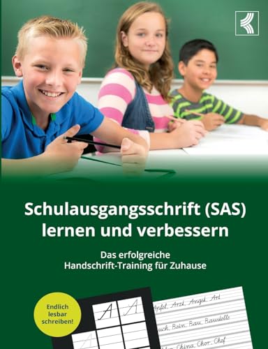 Stock image for Schulausgangsschrift (SAS) lernen und verbessern - Das erfolgreiche Handschrift-Training fr Zuhause (German Edition) for sale by Books Unplugged