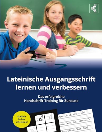 Stock image for Lateinische Ausgangsschrift lernen und verbessern - Das erfolgreiche Handschrift-Training fr Zuhause for sale by medimops