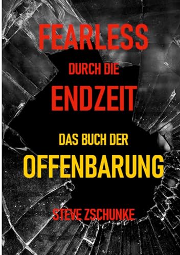 Beispielbild fr Fearless durch die Endzeit: Das Buch der Offenbarung (German Edition) zum Verkauf von California Books