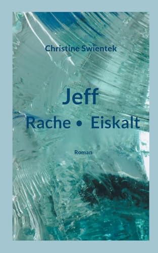 Stock image for Jeff: Rache - Eiskalt (German Edition) for sale by California Books