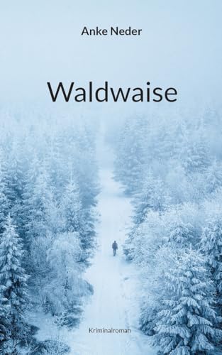 Stock image for Waldwaise: Kriminalroman (German Edition)