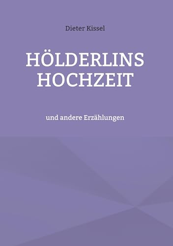 Beispielbild fr Hlderlins Hochzeit : und andere Erzhlungen zum Verkauf von AHA-BUCH GmbH