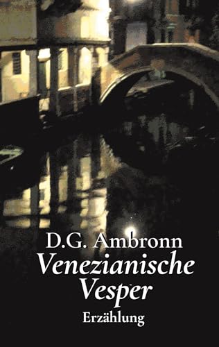 Stock image for Venezianische Vesper: Erzhlung (German Edition) for sale by California Books