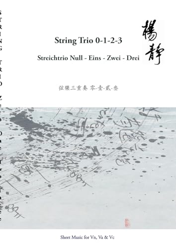 Imagen de archivo de String Trio 0 -1 - 2 - 3: Streichtrio Null - Eins - Zwei - Drei a la venta por California Books
