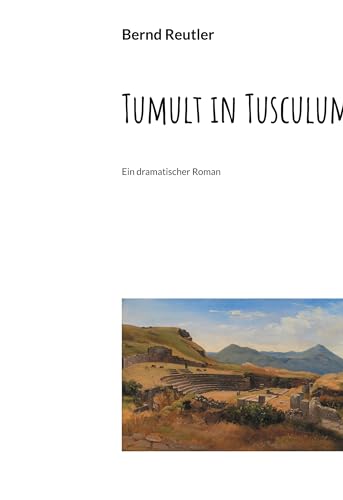 Stock image for Tumult in Tusculum for sale by BuchWeltWeit Ludwig Meier e.K.