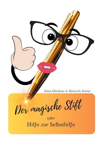 Imagen de archivo de Der magische Stift: Mein Leben bewegen und positiv leben (German Edition) a la venta por California Books