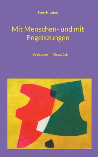 Imagen de archivo de Mit Menschen- und mit Engelszungen: Seelsorge im Gesprch a la venta por GreatBookPrices