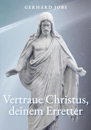 Stock image for vertraue Christus, deinem Erretter (German Edition) for sale by California Books