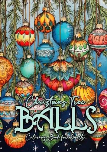 Stock image for Christmas Tree Balls Coloring Book for Adults: Christmas Tree Decoration Coloring Book for adults grayscale | christmas tree balls Coloring Book . for Adults (7) (Christmas Coloring Books) [Soft Cover ] for sale by booksXpress