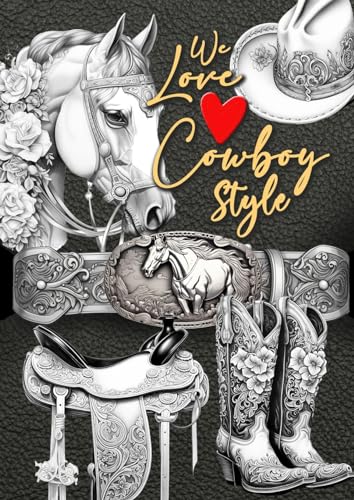 Stock image for We love Cowboy Style Coloring Book for Adults for sale by PBShop.store US