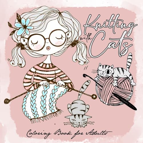 Stock image for Knitting with Cats Coloring Book for Adults for sale by PBShop.store US