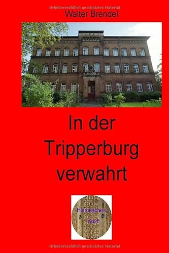 9783758452314: In der Tripperburg verwahrt