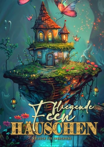Stock image for Floating Fairy Homes Coloring Book for Adults: Whimsical Houses Coloring Book Grayscale Fairy Houses Coloring Book for Adults - floating Islands 52 p for sale by GreatBookPrices
