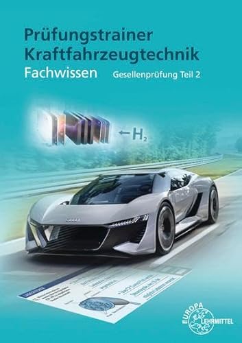 Stock image for Prfungstrainer Kraftfahrzeugtechnik Fachwissen Gesellenprfung Teil 2 for sale by GreatBookPrices
