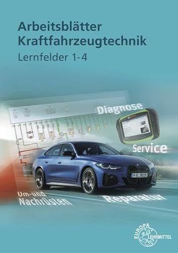 Stock image for Arbeitsbltter Kraftfahrzeugtechnik Lernfelder 1-4 for sale by Revaluation Books