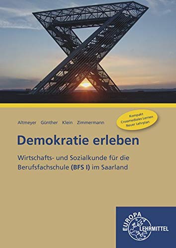 9783758560170: Demokratie erleben: Wirtschafts- und Sozialkunde fr die Berufsfachschule (BFS l) im Saarland