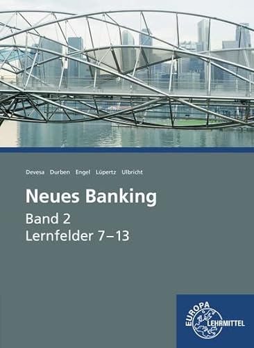 Stock image for Neues Banking Band 2 - Lernfelder 7-13 for sale by Jasmin Berger