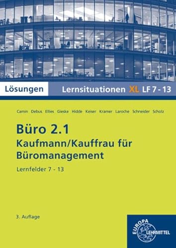 9783758575228: Lsungen zu 72955: Bro 2.1, Lernsituationen XL, Lernfelder 7 - 13: Lernsituationen mit eingedruckten Lsungen