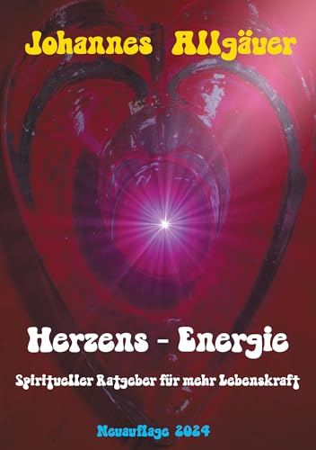 Stock image for Herzens - Eenergie: Spiritueller Ratgeber fr mehr Lebenskraft for sale by GreatBookPrices