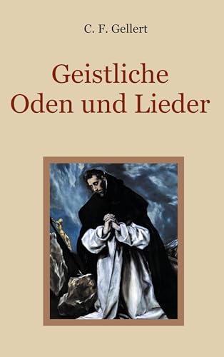 Stock image for Geistliche Oden und Lieder for sale by BuchWeltWeit Ludwig Meier e.K.