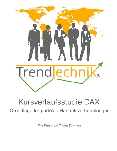 Stock image for TrendTechnik Kursverlaufsstudie DAX for sale by BuchWeltWeit Ludwig Meier e.K.