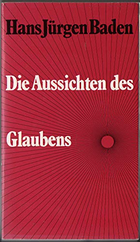 9783760002170: Die Aussichten des Glaubens (German Edition)