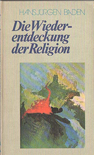 Stock image for Die Wiederentdeckung der Religion for sale by medimops