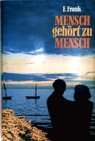 9783760003153: Mensch gehrt zu Mensch - Frank, E. (Hrsg.)