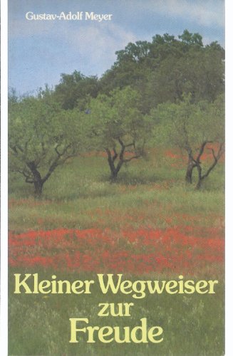 Kleiner Wegweiser zur Freude; Mit mehreren Abbildungen - Fundus-Taschenbuch 37 - Überarbeitete Ne...
