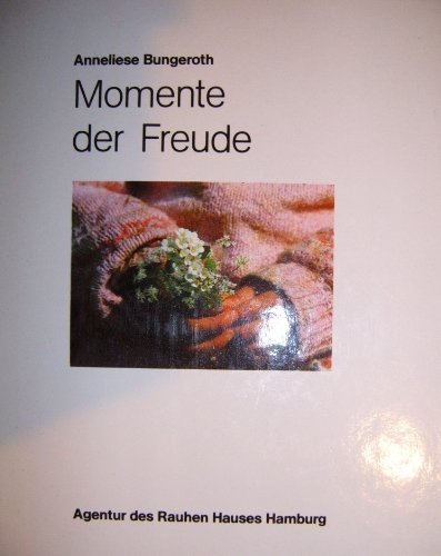 Stock image for Momente der Freude. Gedanken zum Geburtstag. Aus der Fundus-Bildband-Reihe for sale by Hylaila - Online-Antiquariat