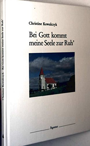 Beispielbild fr Bei Gott kommt meine Seele zur Ruh'. Psalmworte im Alltag zum Verkauf von Versandantiquariat Felix Mcke